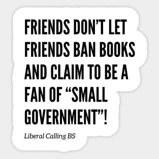 Friends Don’t Let Friends Ban Books Sticker